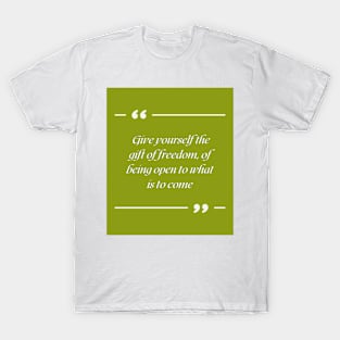 Motivational Quote T-Shirt